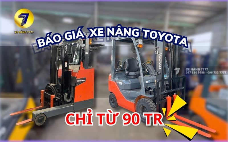 BẢNG GIÁ XE NÂNG ĐIỆN TOYOTA CŨ CHÍNH HÃNG CHỈ TỪ 9X TRIỆU - THAM KHẢO NGAY